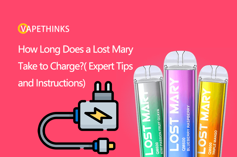 How-Long-Does-a-Lost-Mary-Take-to-Charge-Expert-Tips-and-Instructions
