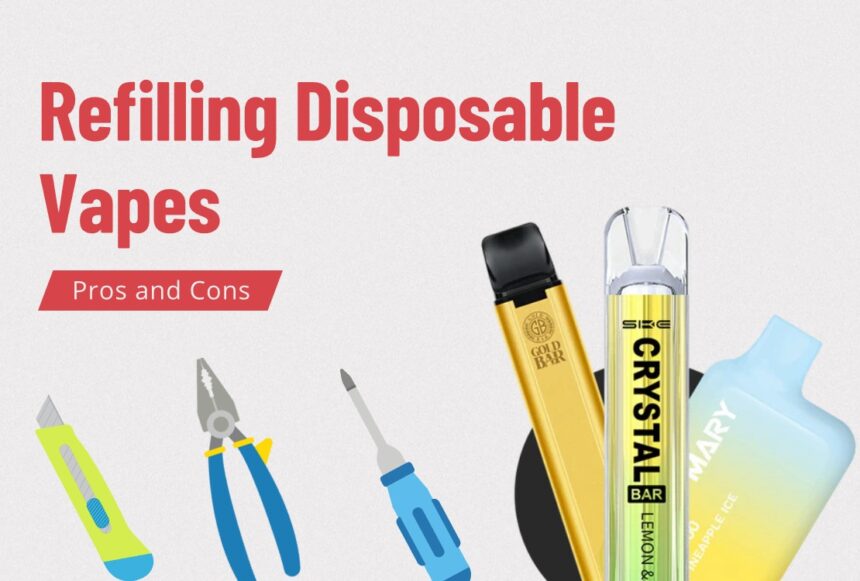 How To Refill A Disposable Vape?(A StepByStep Guide) VAPETHINKS